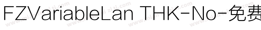 FZVariableLan THK-No字体转换